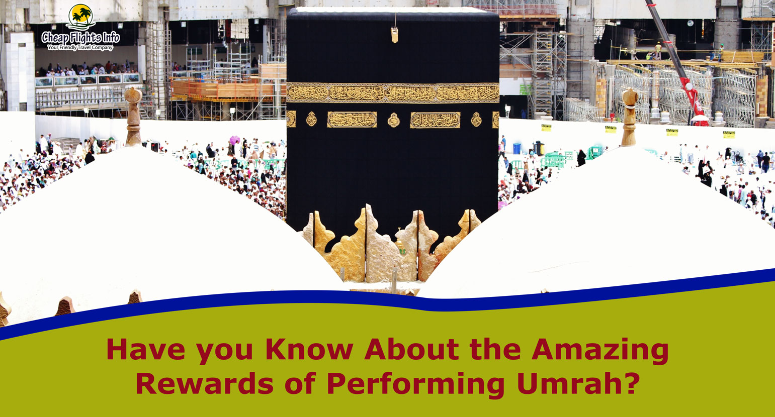 Have-you-Know-About-the-Amazing-Rewards-of-Performing-Umrah
